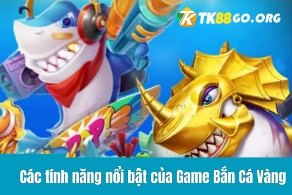 Game Bắn Cá Vàng