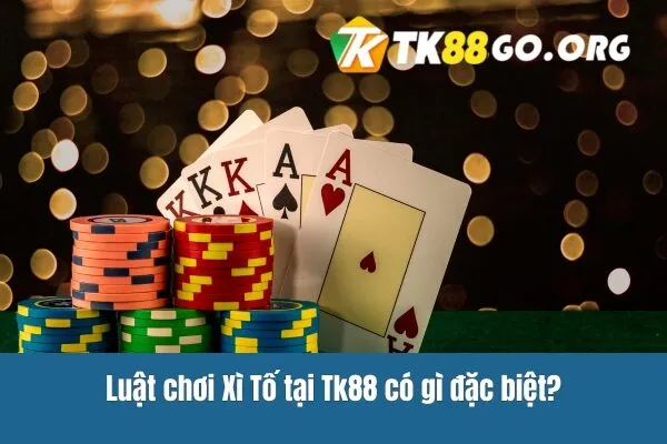 Khám Phá Luật Chơi Xì Tố Cơ Bản Cho Người Mới Tại TK88